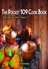 The Pocket 109 Cook Book Ronel Naidoo Author