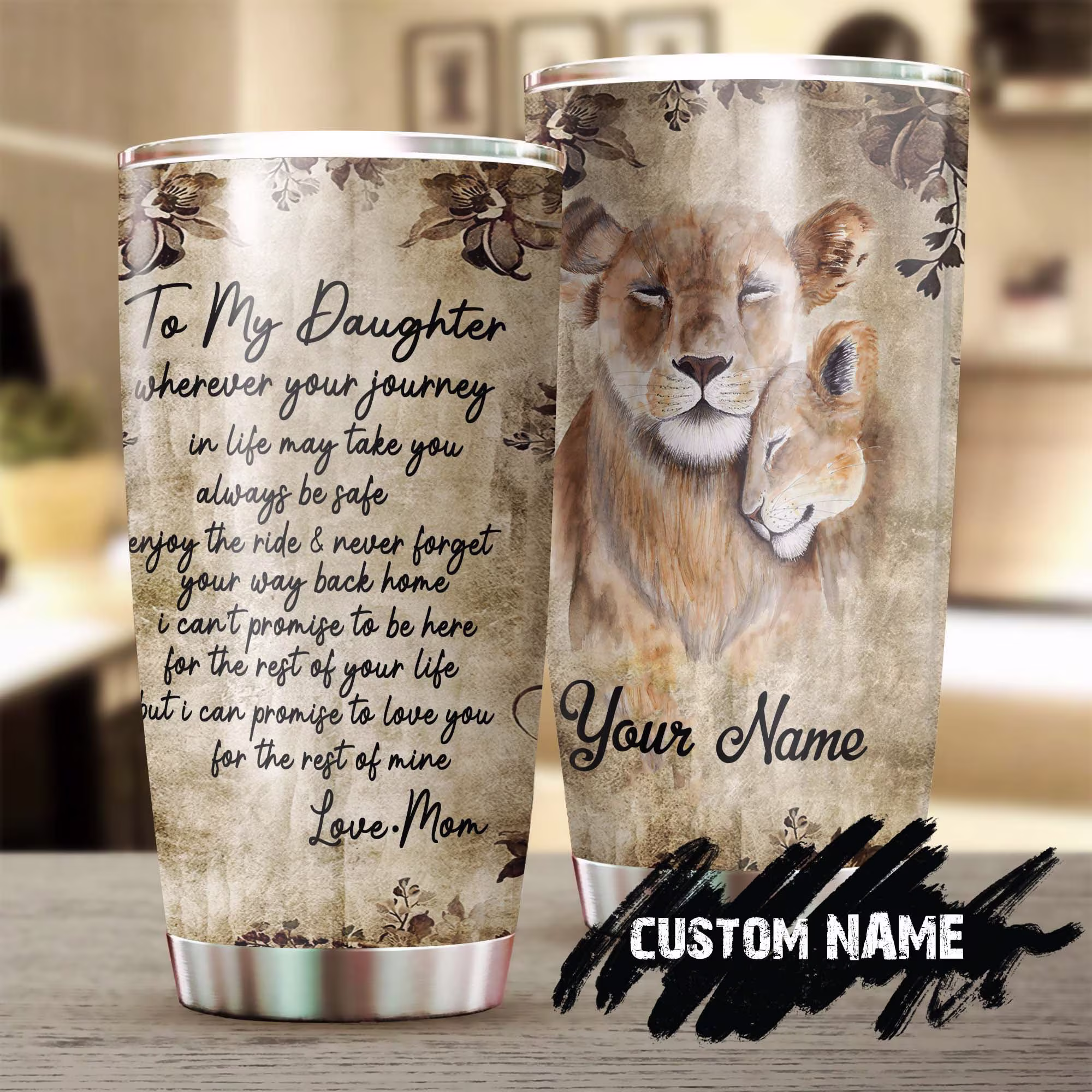 My Daughter Never Forget Your Way Back Home Vintage Lion Mom Personalized Tumbler-Birthday Christmas Gift For Daughter From Mom