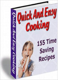 Quick An Easy Coooking... 155 Time Saving Recipes Anonymous Author