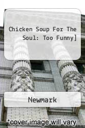 Chicken Soup For The Soul: Too Funny]