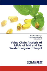Value Chain Analysis of Maps of Mid and Far Western Region of Nepal Ram Prasad Acharya Author