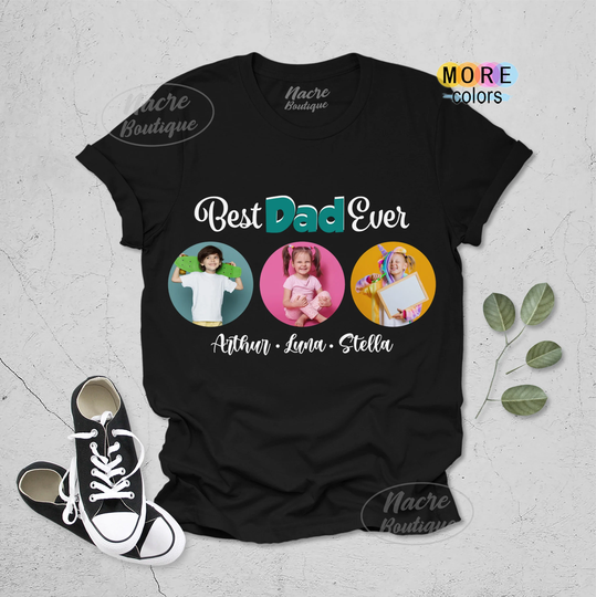 Best Dad Ever Shirt, Kids Photo On Shirt For Dad, Special Fathers Day Gift, Personalized Gift For From Kids, Daughter