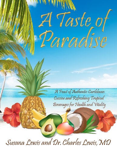 A Taste of Paradise by Susana J., Lewis, Charles A. Lewis