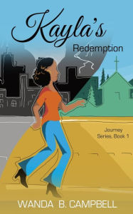 Kayla's Redemption Wanda B. Campbell Author