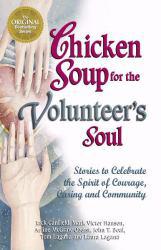 Chicken Soup for the Volunteer's Soul