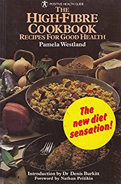 High Fibre Cook Book : Recipes for Good Health