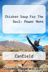 Chicken Soup For The Soul: Power Moms