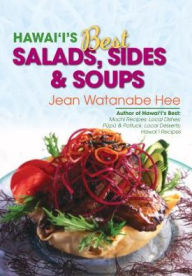 Hawaii's Best Salads, Sides & Soups Jean Watanabe Hee Author