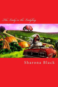The Lady in the Ladybug Sharona Black Author