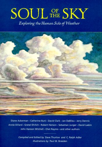 Soul of the Sky : Exploring the Human Side of Weather by C. Ralph, Thurlow, Dave Adler