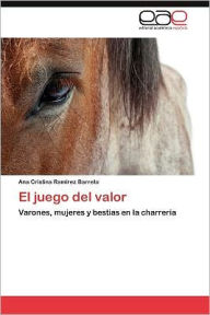 El juego del valor Ramírez Barreto Ana Cristina Author