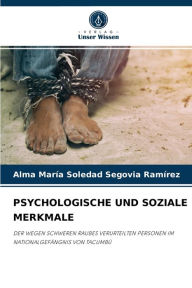 PSYCHOLOGISCHE UND SOZIALE MERKMALE Alma MarÃa Soledad Segovia RamÃrez Author