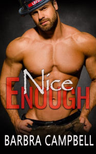 Nice Enough (Hot Enough) Barbra Campbell Author