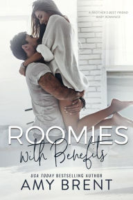 Roomies With Benefits Amy Brent Author