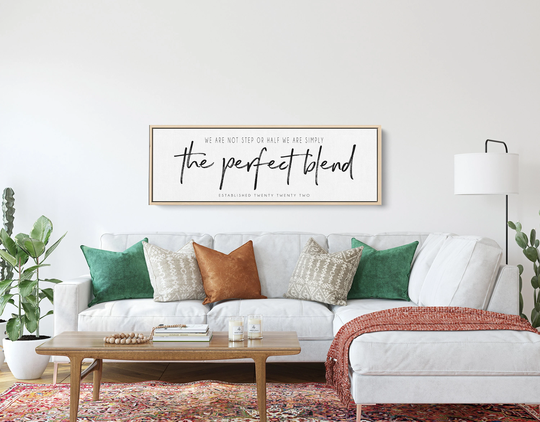 The Perfect Blend Family Established Sign | Blended Second Marriage Gift |Not Step Or Half