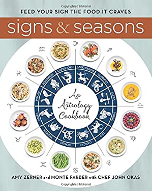 Signs and Seasons : An Astrology Cookbook by Monte, Zerner, Amy Farber