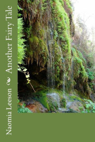 Another Fairy Tale Naomia Kaye Leeson Author