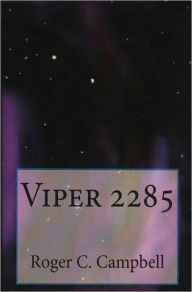 Viper 2285 Roger C. Campbell Author