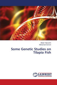 Some Genetic Studies on Tilapia Fish Abeer Hassanin Author