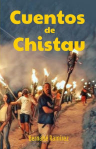 Cuentos de Chistau Bernabé Ramírez Author
