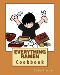 Everything Ramen Cookbook Sue's Kitchen Author