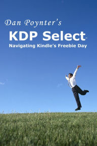 KDP Select: Navigating Kindle's Freebie Day Dan Poynter Author