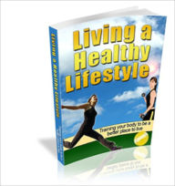 Living a Healthy Lifestyle Anonymous Author