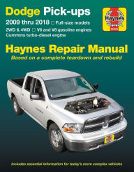 Dodge V6 & V8 Gas & Cummins turbo-diesel pick-ups (09-18) Haynes Repair Manual: Full-size models * 2WD & 4WD * V6 and V8 gasoline engines * Cummins tu