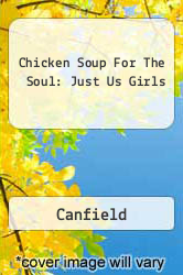 Chicken Soup For The Soul: Just Us Girls
