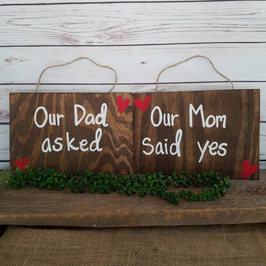Blended Family Engagement Sign, Engagment Announcement, Photo Props, Wood Signs, Our Mom Said Yes, Dad Asked, Custom Made