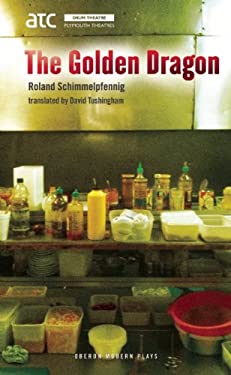 The Golden Dragon by David, Schimmelpfenning, Roland Tushingham