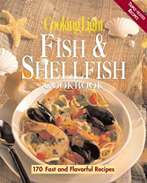 Cooking Light Fish and Shellfish Cookbook