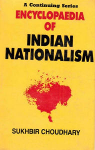 Encyclopaedia of Indian Nationalism Communalism Vs Nationalism (1930-1942) Sukhbir Choudhary Author
