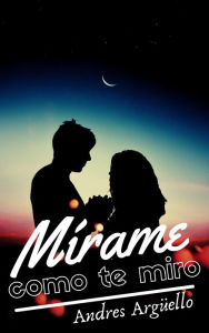 Mírame como te miro Lien Howl Author