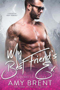 My Best Friend's Ex Amy Brent Author