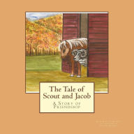 The Tale of Scout and Jacob Mary E Bennett Author