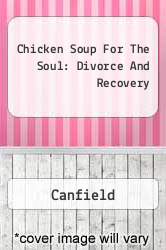 Chicken Soup For The Soul: Divorce And Recovery