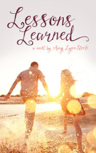 Lessons Learned Amy Lynn Steele Author