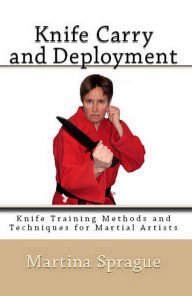 Knife Carry and Deployment Martina Sprague Author