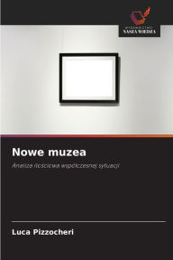 Nowe muzea Luca Pizzocheri Author
