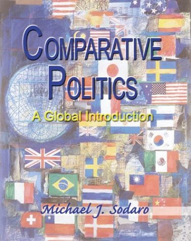 Comparative Politics : A Global Introduction with PowerWeb by Michael J. Sodaro