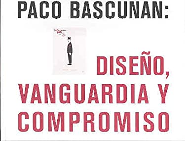 Paco Bascunan: Diseno, Vanguardia y Compromiso by , Paco Bascunan Rams