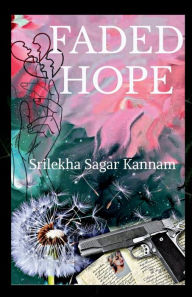 Faded Hope Srilekha Sagar Author