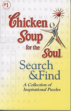 Chicken Soup for the Soul Search and Find by John T. Canfield and Hansen