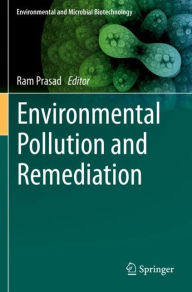 Environmental Pollution and Remediation Ram Prasad Editor