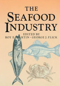 The Seafood Industry George J. Flick Author