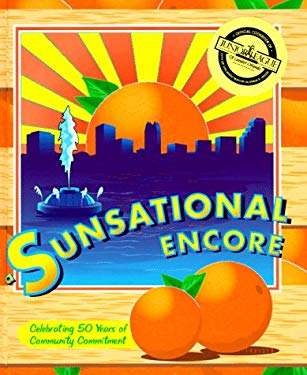 A Sunsational Encore : Junior League of Greater Orlando Cookbook by Junior League of Greater Orlando Staff