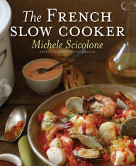 The French Slow Cooker Michele Scicolone Author