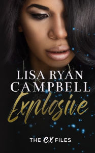 Explosive Lisa Ryan Campbell Author