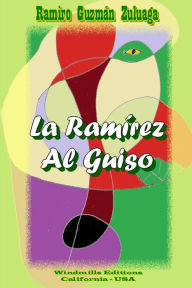 La RamÃrez Al Guiso Ramiro Guzmán Zuluaga Author